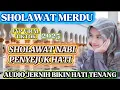 DJ SHOLAWAT TERBARU 2025‼️SHOLAWAT MERDU PALING BANYAK DICARI DAN VIRAL SEPANJANG MASA