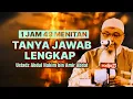 Download Lagu 1 JAM 49 MENIT TANYA JAWAB LENGKAP - Ustadz Abdul Hakim bin Amir Abdat