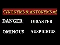 SYNONYMS ANTONYMS worlds related to danger