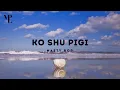 Ko su dengan dia baru sa deng siapa ? - Ko Shu Pigi | Lagu Timur Terbaru 2022 - MPL
