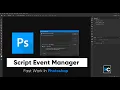 Photoshop Script Event Manager Work Fast Easy Hasti Creation