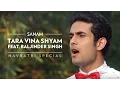 Download Lagu SANAM - Tara Vina Shyam (Navratri Special) ft. Baljinder Singh