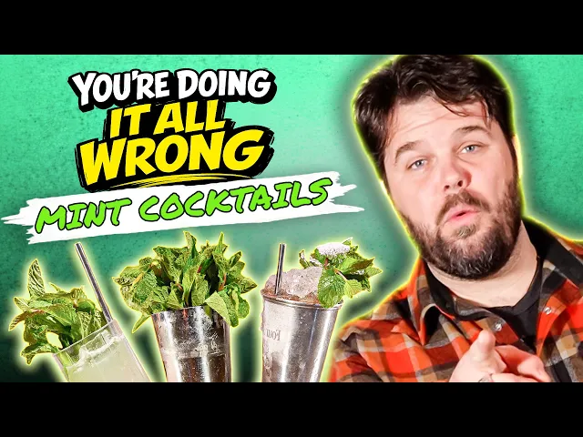 Video: You're Doing It All Wrong - How To Mint Your Mojito & Julep
