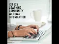 Homework Help Webinar Module 8-IDS 105 Learning Community C-4Takeaways to Go