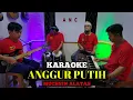 Download Lagu ANGGUR PUTIH KARAOKE MUCHSIN ALATAS NADA COWOK