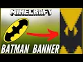 How to make a BATMAN Banner MINECRAFT
