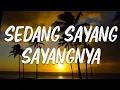 Lagu Mawar de Jongh - Sedang Sayang Sayangnya [ LIRIK ]