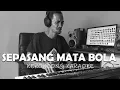Download Lagu Sepasang Mata Bola - Minus ONE 2019 STY YAMAHA PSR S970
