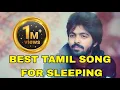 Download Lagu Tamil Sleep Mood Songs | Tamil Melody Hit Songs  | Tamil all time melody songs