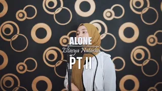 ALONE PT II - Alan Walker ft. Ava Max Cover By Eltasya Natasha ( LYRICS )