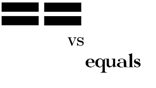 IQ 12 Whats the difference between vs equals