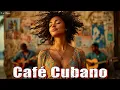 Café Cubano Playlist 🌹 Son Cubano, Cha-Cha \u0026 Latin Jazz | Chill Havana Café Music | La Clave