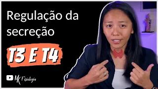 [#2] TIREOIDE: Regulação da secreção dos hormônios tireoidianos (T3 e T4) | MK Fisiologia