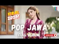 Full Album Pop Jawa 2026 – Teman Kerja \u0026 Santai Sepanjang Hari