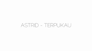 Download Astrid - terpukau (cover nufi wardhana) lirik MP3