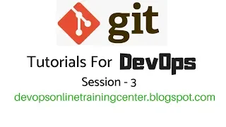 Git Tutorials for Devops Beginners Github Tutorials for Freshers GITHUB Basics Session 3