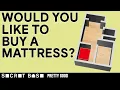 WOULD YOU LIKE TO BUY A MATTRESS PRETTY GOOD EPISODE 19