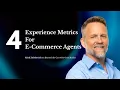 The 4 Experience Metrics Every E-Commerce AI Agent Should Be Measured On