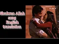 Shukran Allah song lyrics English(subtitles) translation/ kurbaan movie song #kurban #saifalikhan
