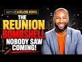 The Reunion Bombshell Nobody Saw Coming Carlos King