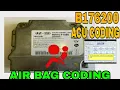 AIRBAG CODING B176200 ACU CODING ECU COODING SRS CODING