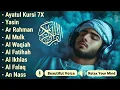 Quran recitation in a peaceful voice I ayat al kursi, yasin, alkahfi, alwaqiah, arrahman, Alaa Aqel