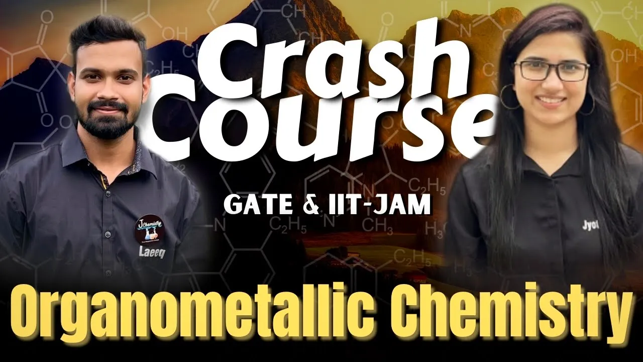Organometallic Chemistry|GATE Chemistry Crash Course|IIT JAM Crash Course Chemistry|Chemical Science