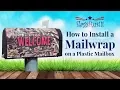 How to Install your Mailwrap on a Plastic Mailbox