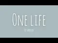 Ed Sheeran - One life (live version) lyrics