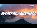 🎧 Kehlani - Everybody Business |  Lyric video