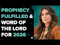 Prophecy Fulfilled Word Of The Lord for 2026 - Amanda Grace