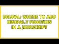 Drupal Where to add Drupal t function in a javascript