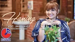 Download Jihan Audy - Haning (Official Music Video) MP3