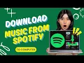Download Spotify Music to Computer (Free Account \u0026 Premium Users - MP3, Offline) | Spotify to MP3