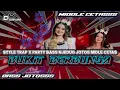 Download Lagu BUKIT BERBUNGA || TRAP X PARTY || FULL HOREG!!!