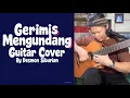 Download Lagu Slam - Gerimis Mengundang | Guitar Cover By Desmon Siburian 