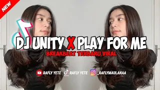 Download DJ UNITY X PLAY FOR ME BREAKBEAT TERBARU VIRAL MP3