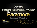 Download Lagu Paramore - Decode - Twilight Soundtrack Version (Karaoke Version)
