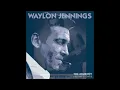 Waylon Jennings "Don't Think Twice It's Alright" (Alternate Version)