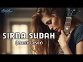 Download Lagu SIRNA SUDAH || MUSIC COVER🎵#music  MP3