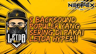 Download 5 lagu populer yang sering di pakai Letda Hyper!! MP3