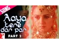 Download Lagu Aaya Tere Dar Par Song | Part 2 | Veer-Zaara | Shah Rukh Khan | Preity Zinta | Madan Mohan