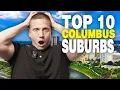 Top 10 Suburbs To Move To In Columbus Ohio