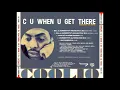 Download Lagu Coolio feat. 40 Thevz - C U When U Get There (Bill \u0026 Humberto's Orchestra Mix - With Intro)