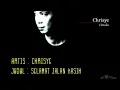 Lagu Chrisye - Selamat Jalan Kekasih ( HQ audio )