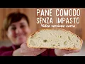 Video di PANE COMODO FATTO IN CASA SENZA IMPASTO - Ricetta Facile (Video Live versione corta)