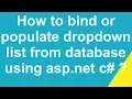 How to bind or populate dropdown list from database using asp net c