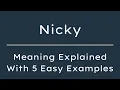 Download Lagu Wat betekent Nicky? Nicky Betekenis in het Engels met 5 voorbeeldzinnen