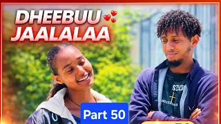 diraamaa dheebuu jaalalaa kutaa 50ffaa oromoo diraamaa episode 50 2026 