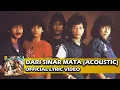 Download Lagu Bumi Putra Rockers - Dari Sinar Mata Acoustic (Official Lyric Video)